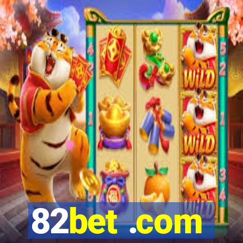 82bet .com